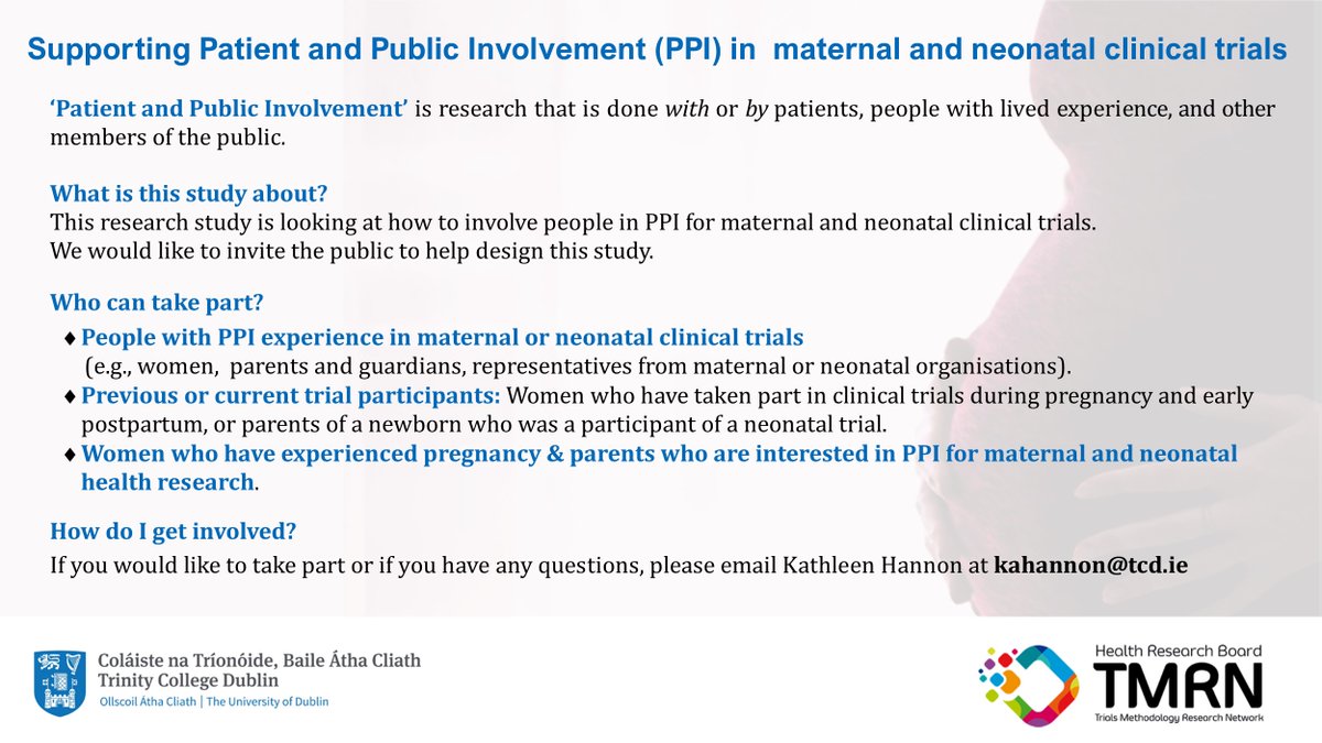 Kathleen Hannon (@kath_hannon) on Twitter photo Patient and Public Involvement (PPI) opportunity in a study on PPI in maternal & neonatal trials!
We want to know how women and their families would like PPI to work in order to improve their access to involvement.
If you're interested in taking part, email me at kahannon@tcd.ie Patient and Public Involvement (PPI) opportunity in a study on PPI in maternal & neonatal trials!
We want to know how women and their families would like PPI to work in order to improve their access to involvement.
If you're interested in taking part, email me at kahannon@tcd.ie