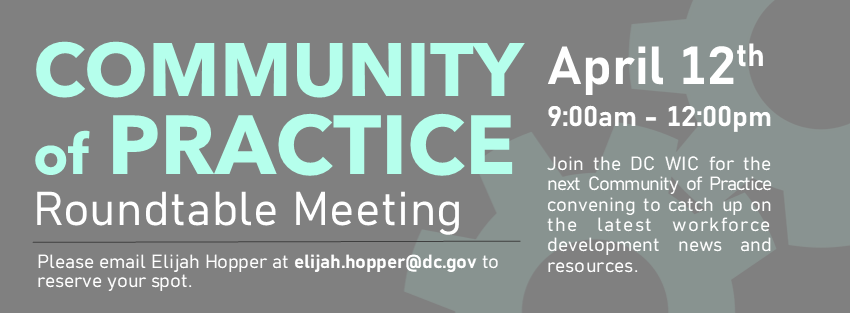 DC Workforce Investment Council (@dc_wic) on Twitter photo We are looking forward to The Community of Practice Roundtable tomorrow!
Go to dcworks.dc.gov to learn more. If you would like to reserve one of the few remaining seats, please email elijah.hopper@dc.gov for availability.
See you tomorrow!
#dcworkforce #WashingtonDC We are looking forward to The Community of Practice Roundtable tomorrow!
Go to dcworks.dc.gov to learn more. If you would like to reserve one of the few remaining seats, please email elijah.hopper@dc.gov for availability.
See you tomorrow!
#dcworkforce #WashingtonDC