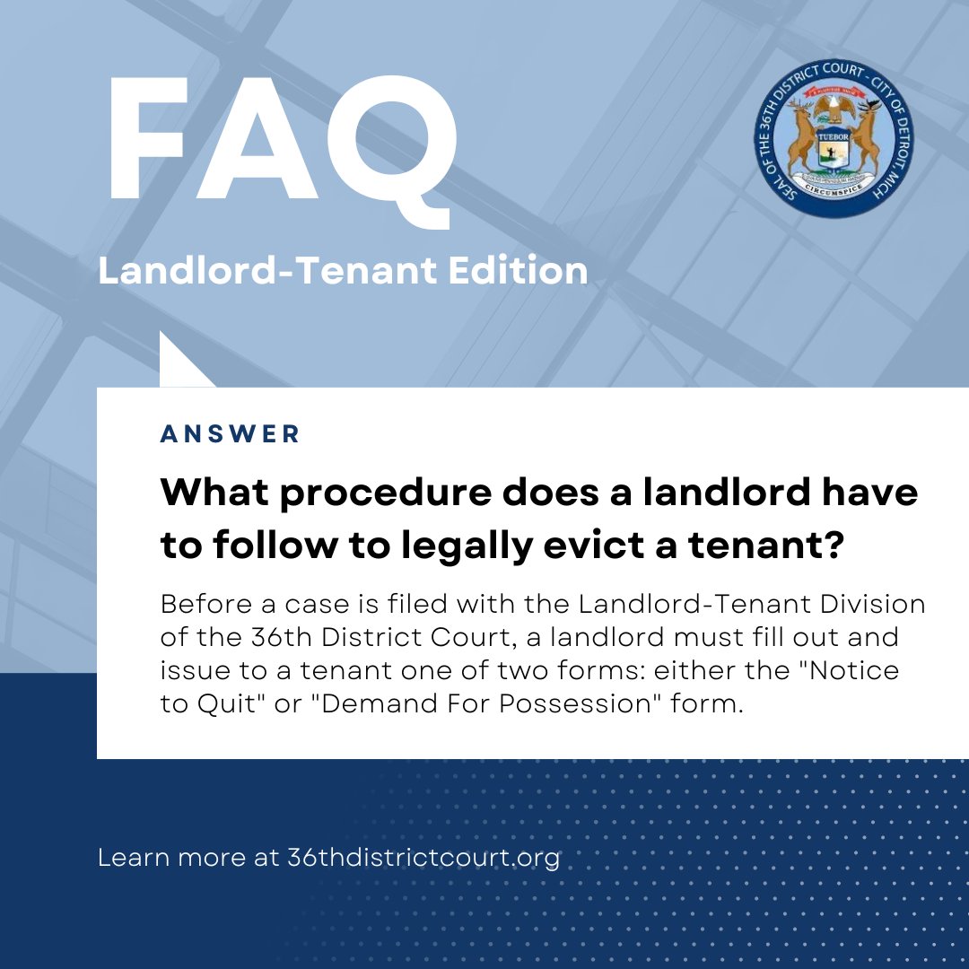 Our next FAQ for the Landlord-Tenant Division is: What procedure does a landlord have to follow to legally evict a tenant?