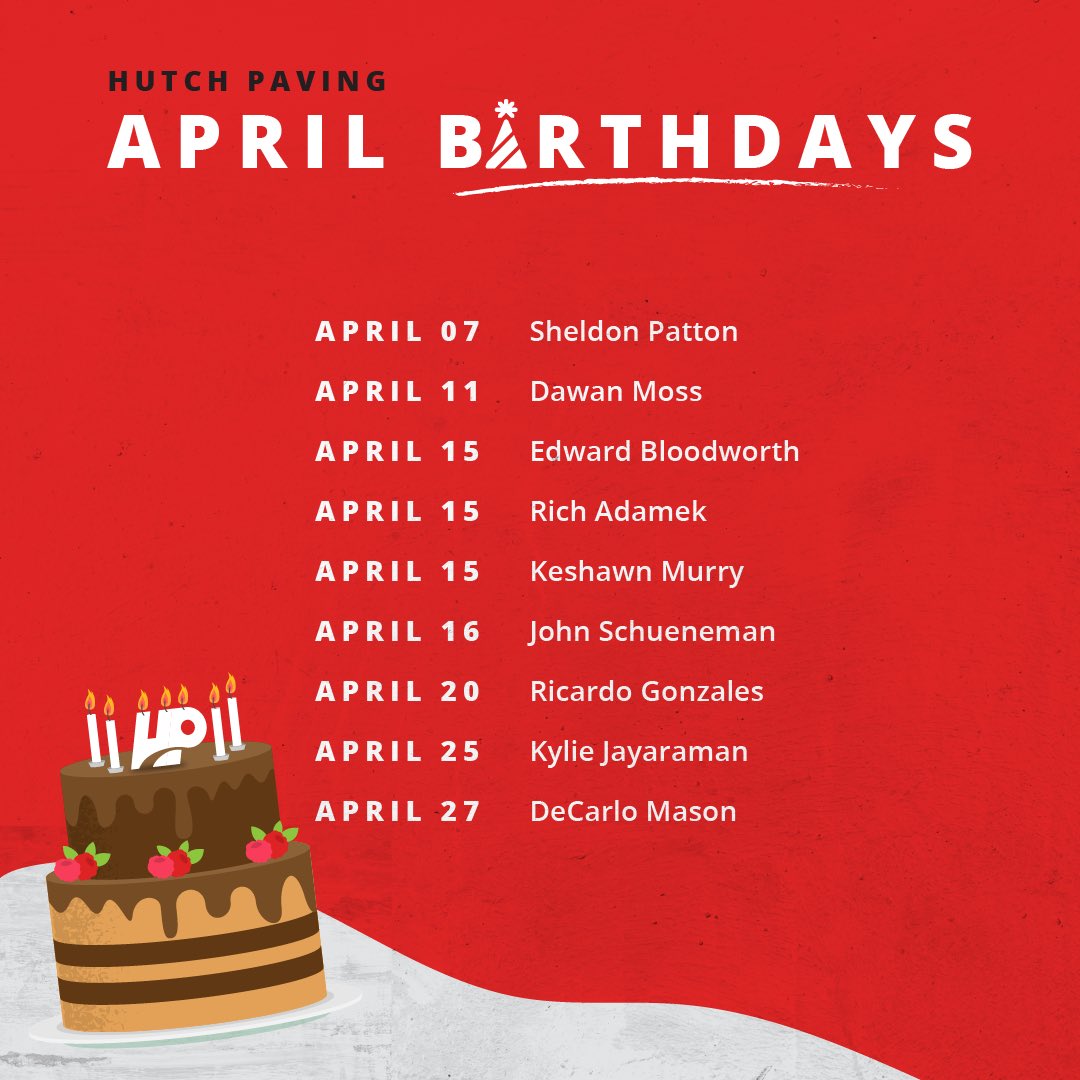 The team is going to be indulging in a lot of cake this month 🎂 We want to wish a belated and early “Happy Birthday!” to the above employees. Thank you for being a valued member of team Hutch!

#teamhutch #hutchpaving  #happybirthday #happybirthdaytoyou #April #birthdays
