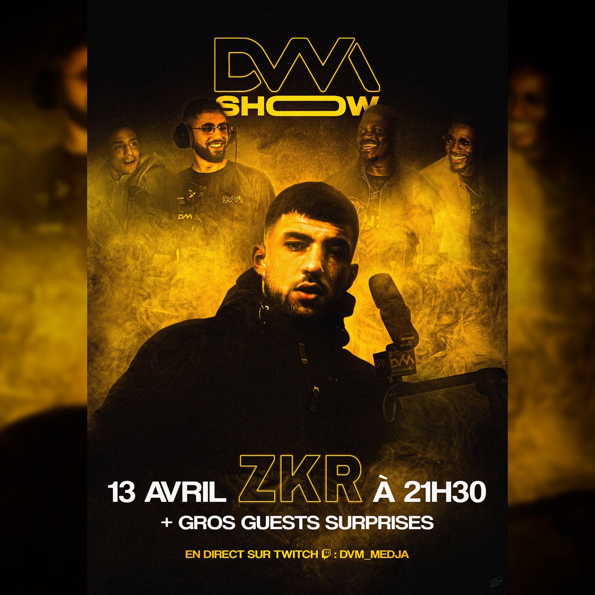 REPRISE DES DVM SHOW !!!! Samedi 13 Avril à 21h30 avec ZKR !!!! En direct sur twitch ! @zkrmusik