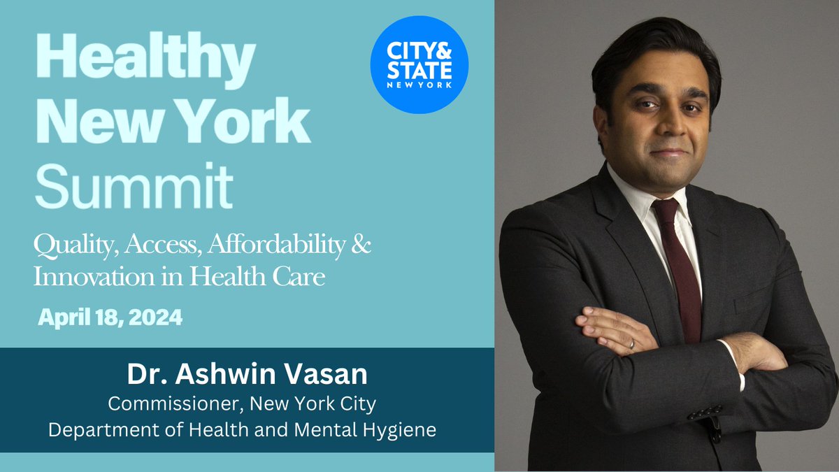 Join us at the #HealthyNYSummit on April 18th, featuring keynote remarks by @nycHealthy @NYCHealthCommr Dr. Ashwin Vasan! Find out more & register here: bit.ly/3Up5tmO