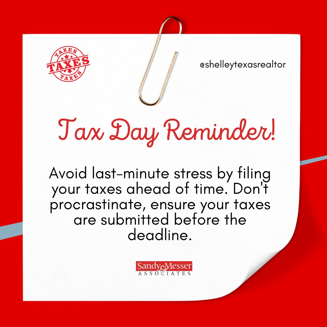_Realtorshelley's tweet image. 📣 Tax Day Reminder 📣

Hey everyone! Just a friendly reminder that Tax Day is fast approaching! Don&apos;t let the deadline sneak up on you. Beat the rush and file your taxes ahead of time to avoid any last-minute stress. 
-
-
-
#TaxDay #FileEarly #NoProcrastination #GetItDone