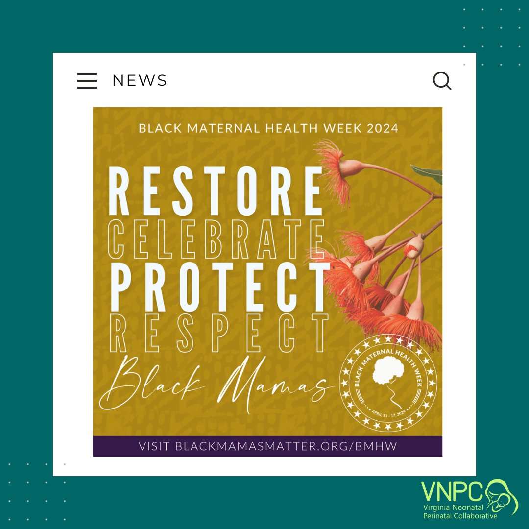 Join us to celebrate #BlackMaternalHealthWeek. Led by @BlkMamasMatter, #BMHW24 is an exciting week of activism, awareness, and community-building. Learn more at blackmamasmatter.org/bmhw 
#BMHW24 #BlackMamasMatter #BlackMaternalHealthWeek #ReproJustice #govnpc #virginianpc #vnpc