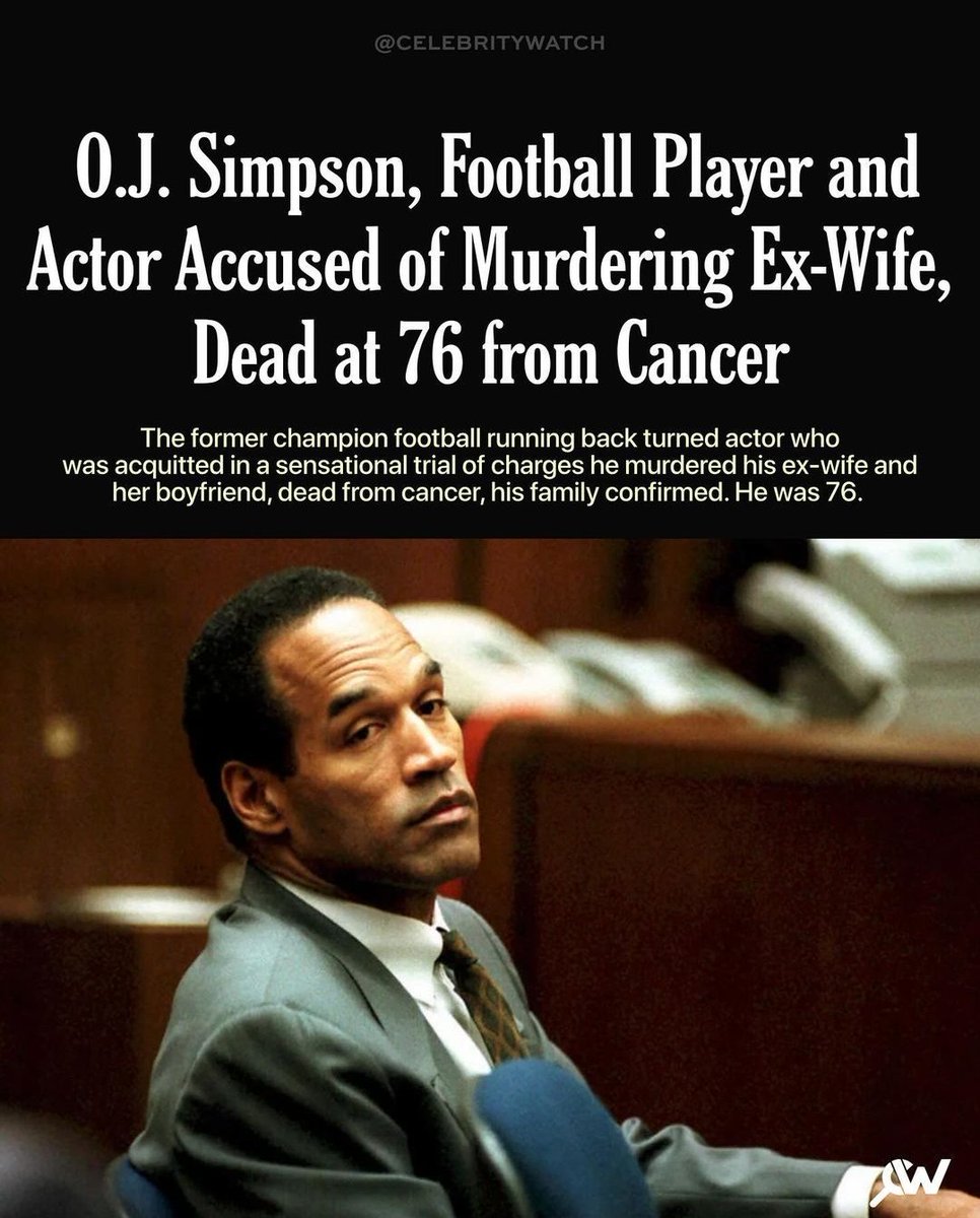 O.J. Simpson - who became one of the most infamous figures in the US during his murder trial in the 90s has died after a cancer battle.