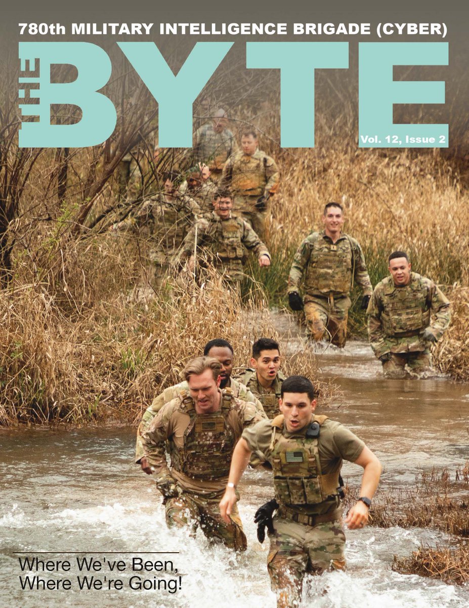 The BYTE Vol. 12, Iss. 2 | Recently COL Ben Sangster, Praetorian 6 and the seventh commander of the 780th Military Intelligence Brigade (Cyber), stated his theme for this edition of The BYTE magazine, “Where We’ve Been and Where We’re Going.” dvidshub.net/publication/is…