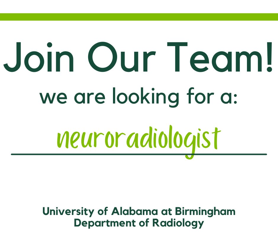 Calling all #radiologists! The Department of Radiology is seeking a #neuroradiologist to join our team! Apply now: bit.ly/3HBKa8i @Ap_singhal @VeePrat @AAWR_org @RadClinics @RSNA @TheASNR @ASNRographics @UABHeersink