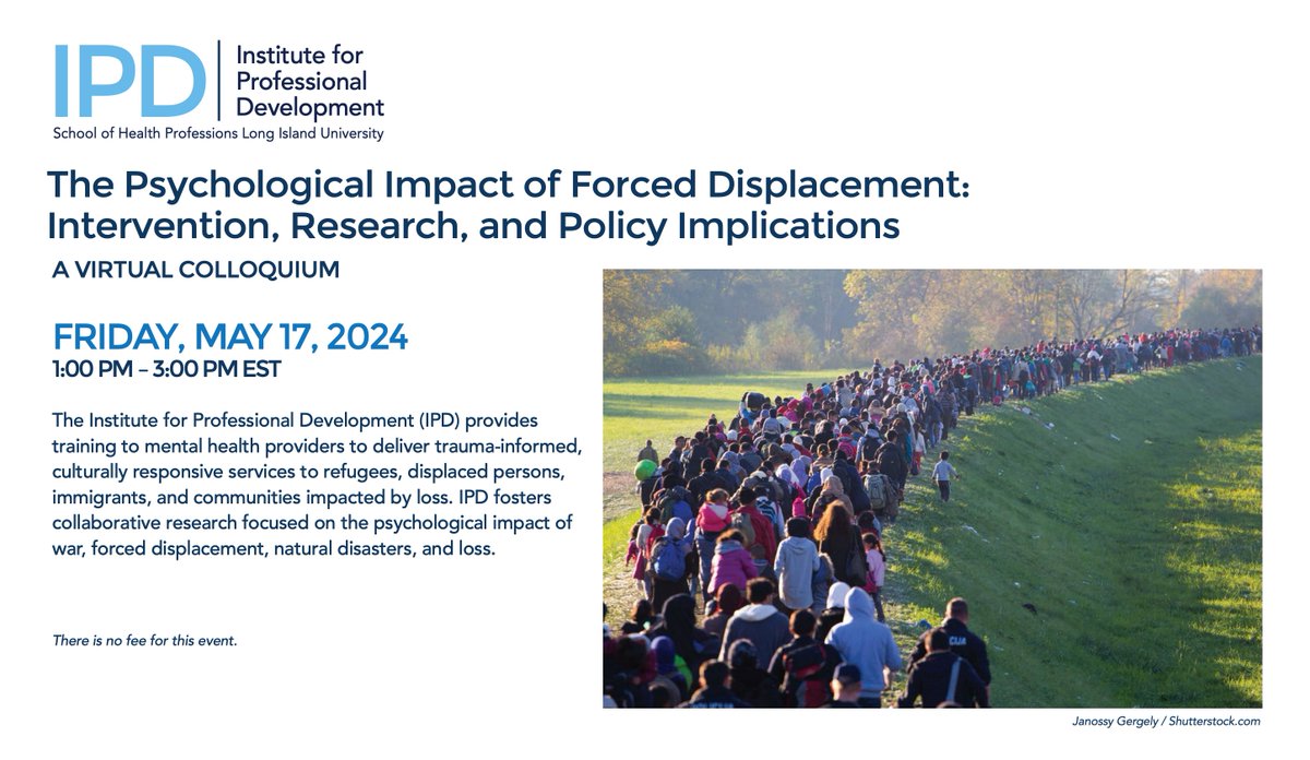 📢📆 Upcoming Event: 'Annual Colloquium: The Psychological Impact of Displacement - Intervention, Research, and Policy Implications' - May 17 @ 1 - 3 p.m. EST. bettercarenetwork.org/news-updates/e…