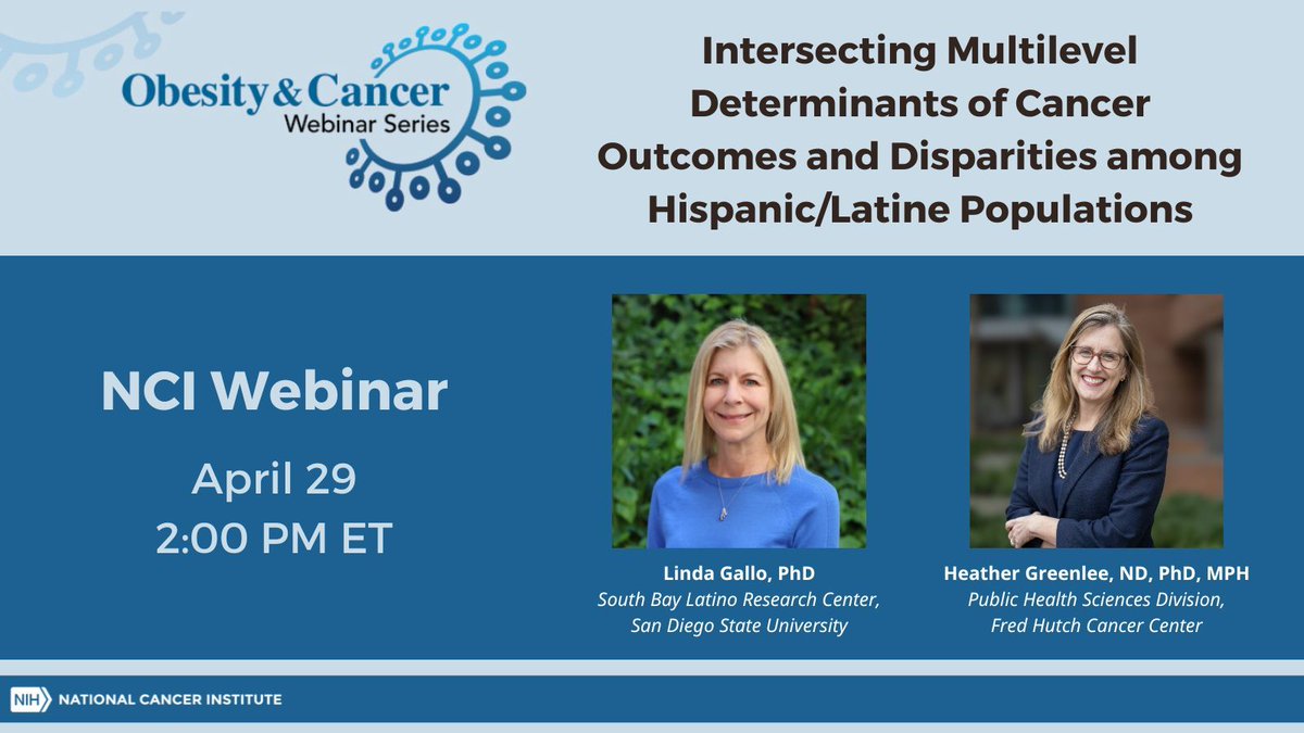 Join us on April 29 at 2 pm ET to hear Drs. Gallo and Greenlee discuss intersecting multilevel determinants of cancer outcomes and disparities among Hispanic/Latine populations. go.nih.gov/tJfnkUI @NCICancerCtrl @SDSU @fredhutch