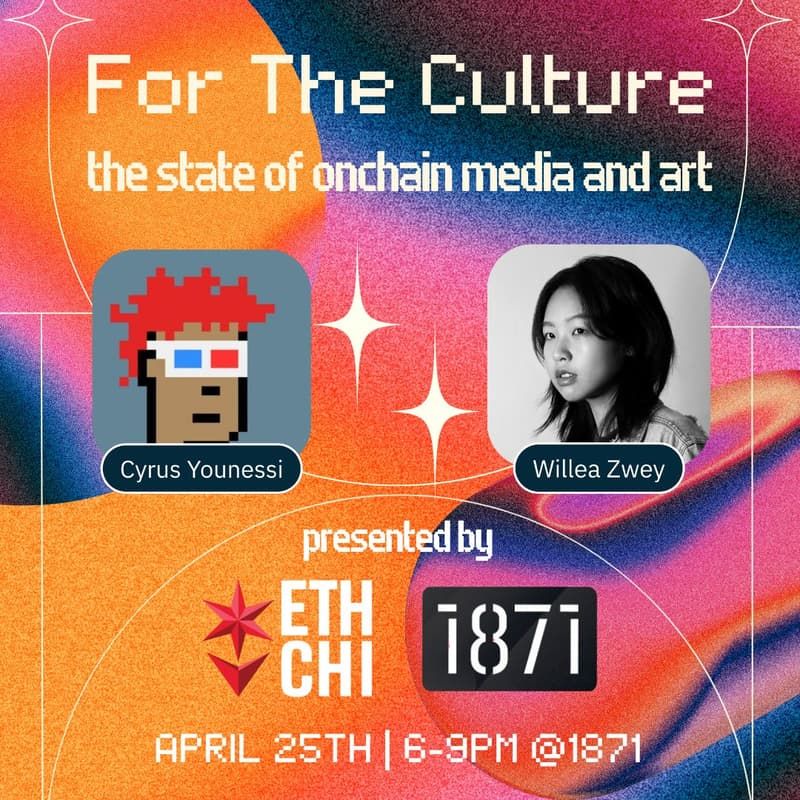 0xEthChicago's tweet photo. 🌐✨ Dive into the future of creativity at #ForTheCulture! Explore the evolution of onchain media &amp; art with top NFT experts @WillZwey and Cyrus Younessi. Connect with creators &amp; pioneers in an evening of insights and networking. Don't miss out! 
https://t.co/5fM1VKs1qM https://t.co/vuMcDO6PaD