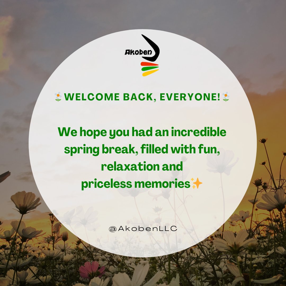Now that we're back in action, let's bring that refreshed energy and enthusiasm into our work. 💪💼

Once again, welcome back! Let's make the most of this post-spring break season together! 💫#WelcomeBack #SpringBreakAdventures #RefreshedAndReady #AkobenLLC