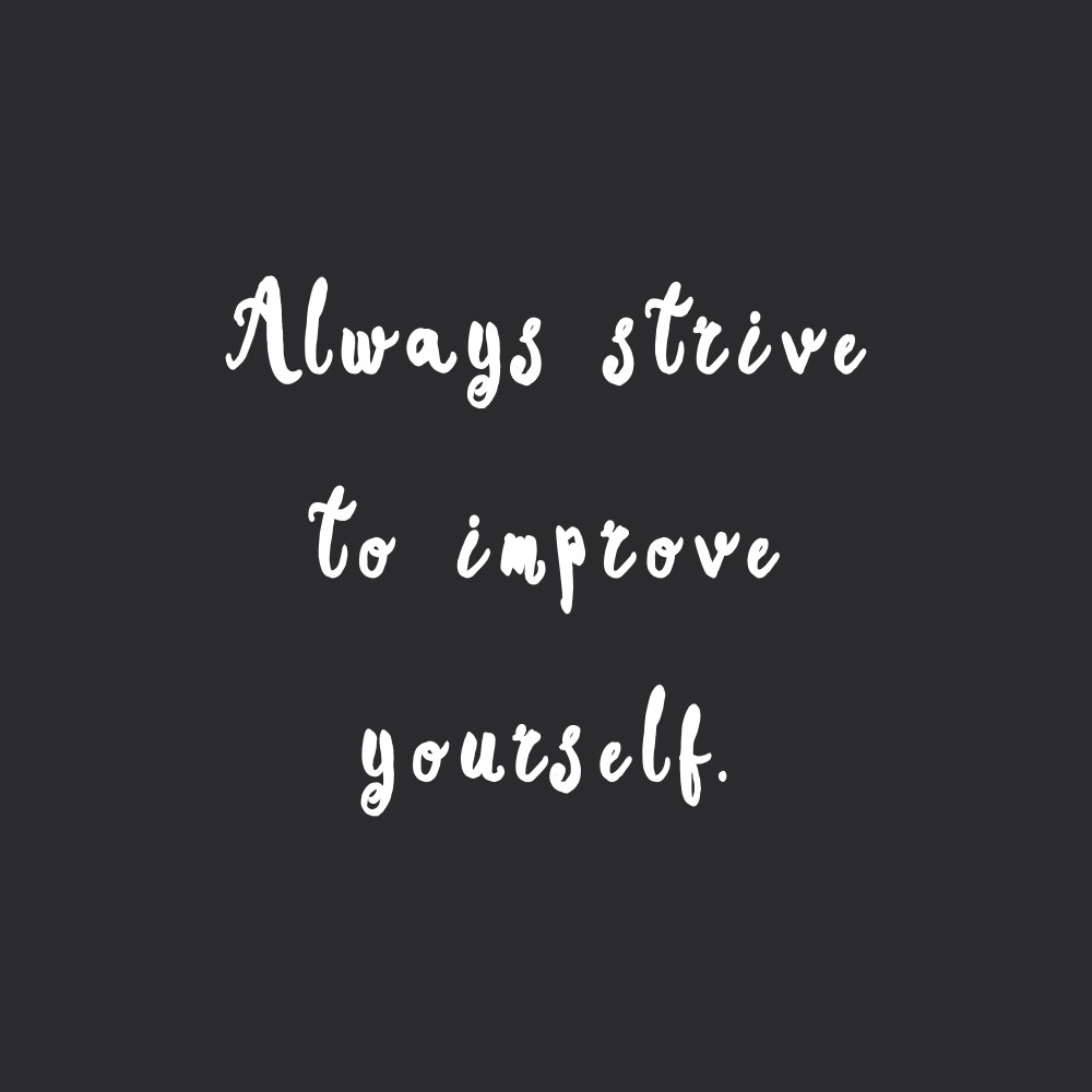 Always Strive to Improve Yourself

#LivingLovingLife #GreatResignation
#OnlineIncomeOpportunity #WorkFromAnywhere #OnlineBusinessSolution #worksmarternotharder