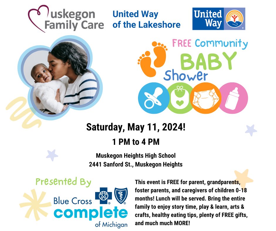 Save the date! United Way of the Lakeshore is proud to partner with Muskegon Family Care for the Community Baby Shower happening one month from today, on Saturday, May 11th. Join us for this free event and celebrate your growing family with the community!