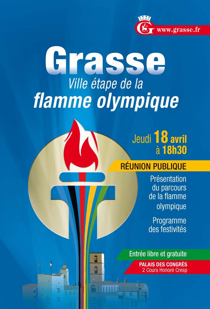 J-2 avant la Réunion Publique GRASSE Ville étape de la Flamme Olympique Jeudi 18 avril à 18h30 Palais des Congrès Présentation du parcours de la flamme olympique Programme des festivités Entrée libre et gratuite