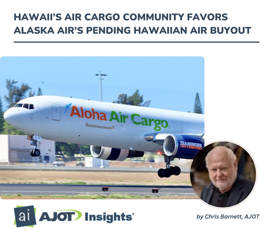 @AJOT Hawaii’s air cargo community is hoping the proposed acquisition of Hawaiian Airlines by larger Alaska Air Group will go through...
 #airfreight | #aircargo | @AlaskaAirlines | @HawaiianAirlines #buyout
ajot.com/insights/full/…