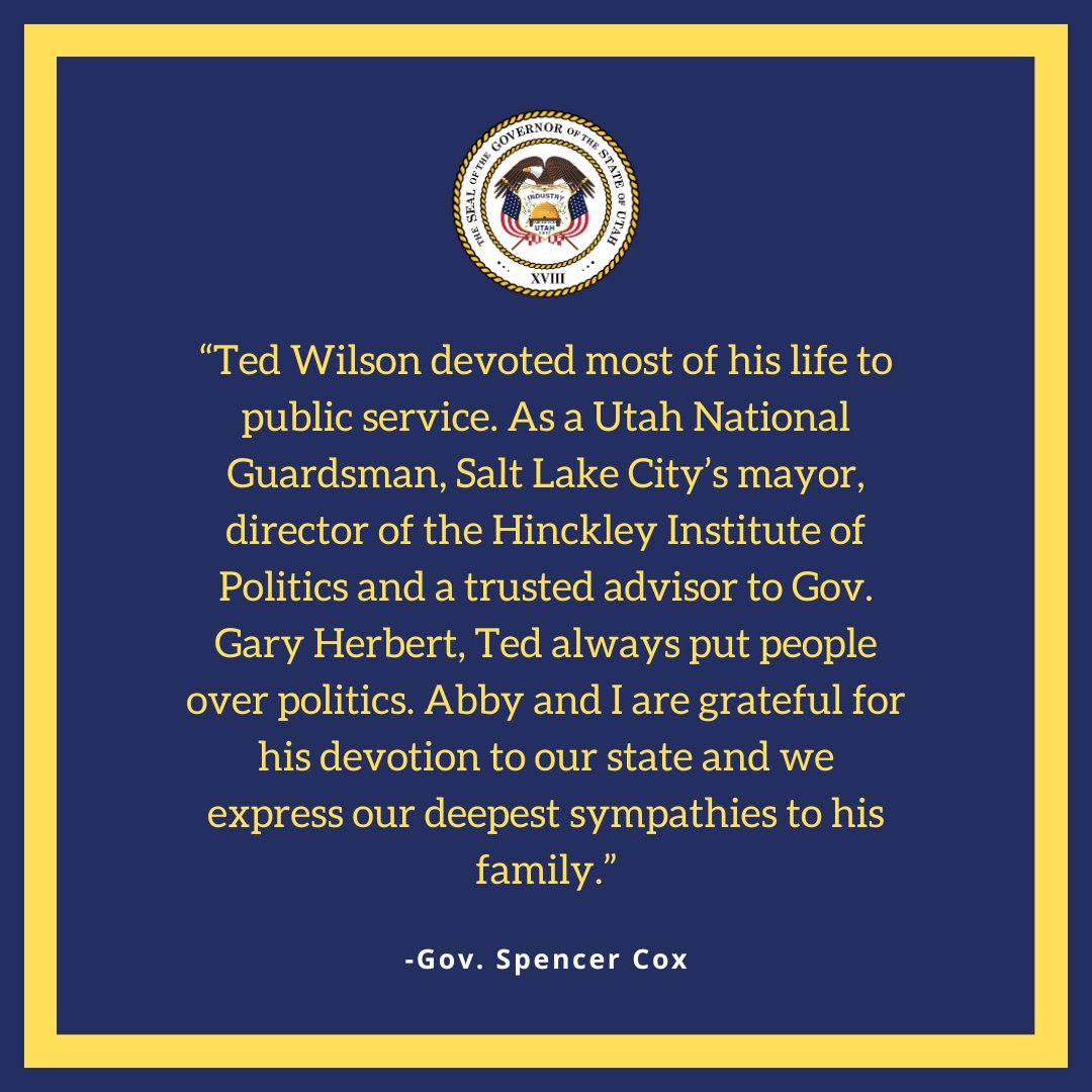 Abby and I express our deepest sympathies to the family of former Salt Lake City Mayor Ted Wilson.