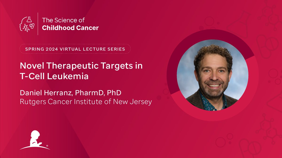 Daniel Herranz (@HerranzLab), PhD, Associate Professor of Pharmacology and Pediatrics @RutgersCancer, presents “Novel therapeutic targets in T-cell Leukemia,” in The Science of Childhood Cancer lecture series. Join us 04/18 at 12pm CT/1pm ET. bit.ly/3UnuWNI