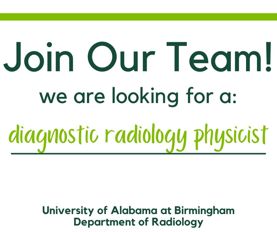 We are seeking a diagnostic radiology physicist to join our team! Interested in learning more? Apply here! bit.ly/3LlhBjE @AAWR_org @UABHeersink @RSNA @radiology_rsna #MedTwitter #diagnosticradiology #radiology