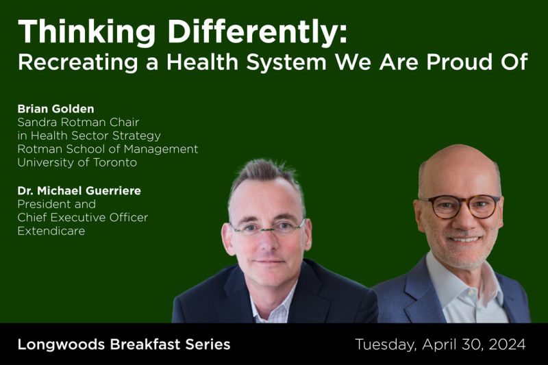 Ontario's healthcare system requires across the board improvements, Dr. Michael Guerriere, President and CEO @Extendicare, and Brian Golden, Sandra Rotman Chair in Health Sector Strategy share their ideas. #LongwoodsBreakfastSeries April 30 @ 8 am EST | lnkd.in/eTUFDQe