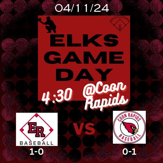 The Elks roll into Coon Rapids to take on the Cardinals today @ 4:30pm