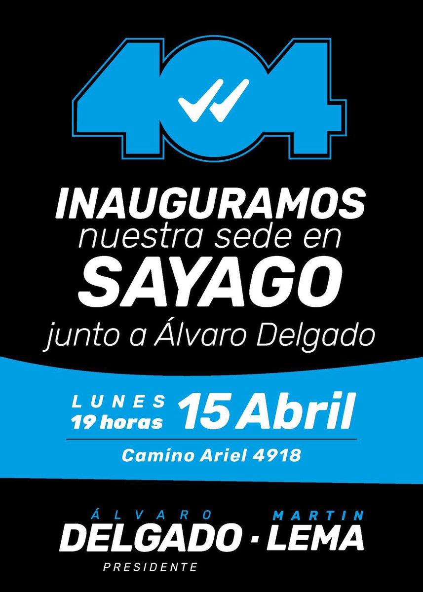 🔵⚪️ 𝐀𝐜𝐭𝐢𝐯𝐢𝐝𝐚𝐝𝐞𝐬 𝐝𝐞 𝐥𝐚 #𝟒𝟎𝟒 ¡Te esperamos para que formes parte de la Lista 404 con Álvaro Delgado! ✔️ Sábado 13/4 - 11hrs Paso Molino ✔️ Sábado 13/4 - 16hrs Colonia 939 ✔️ Lunes 15/4 - 19 hrs Sayago #404 🔵⚪️