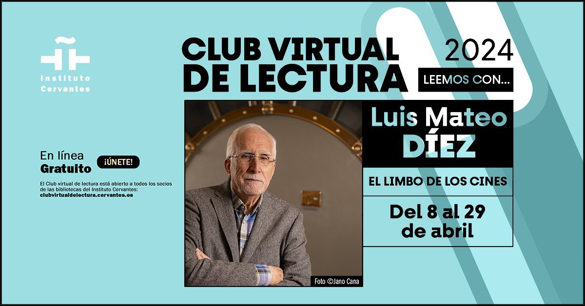 @librolecturagob @jmarchamalo @culturagob #SemanaCervantina
📚✨A Luis Mateo Díez, que recoge el #PremioCervantes este 23 de abril, dedicamos nuestro #ClubVirtualdeLectura este mes.

¡Lee con nosotros #ElLimboDeLosCines y participa en un encuentro en línea con el autor!
 ➡ clubvirtualdelectura.cervantes.es/club/en-2024-l…
@Bibliotecas_IC