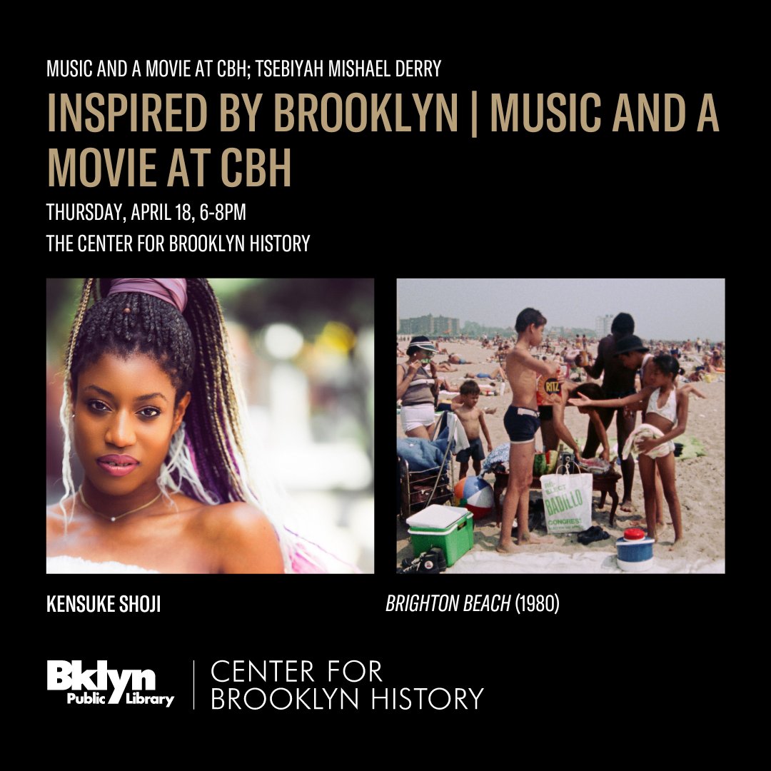 Looking for a fun night out? Come to CBH! RSVP to join us on Thursday, April 18 from 6-8pm as singer-songwriter Tsebiyah Mishael Derry performs, followed by a screening of the 1980 film Brighton Beach, introduced by filmmaker Susan Wittenberg. bklynlib.org/49SeYQj