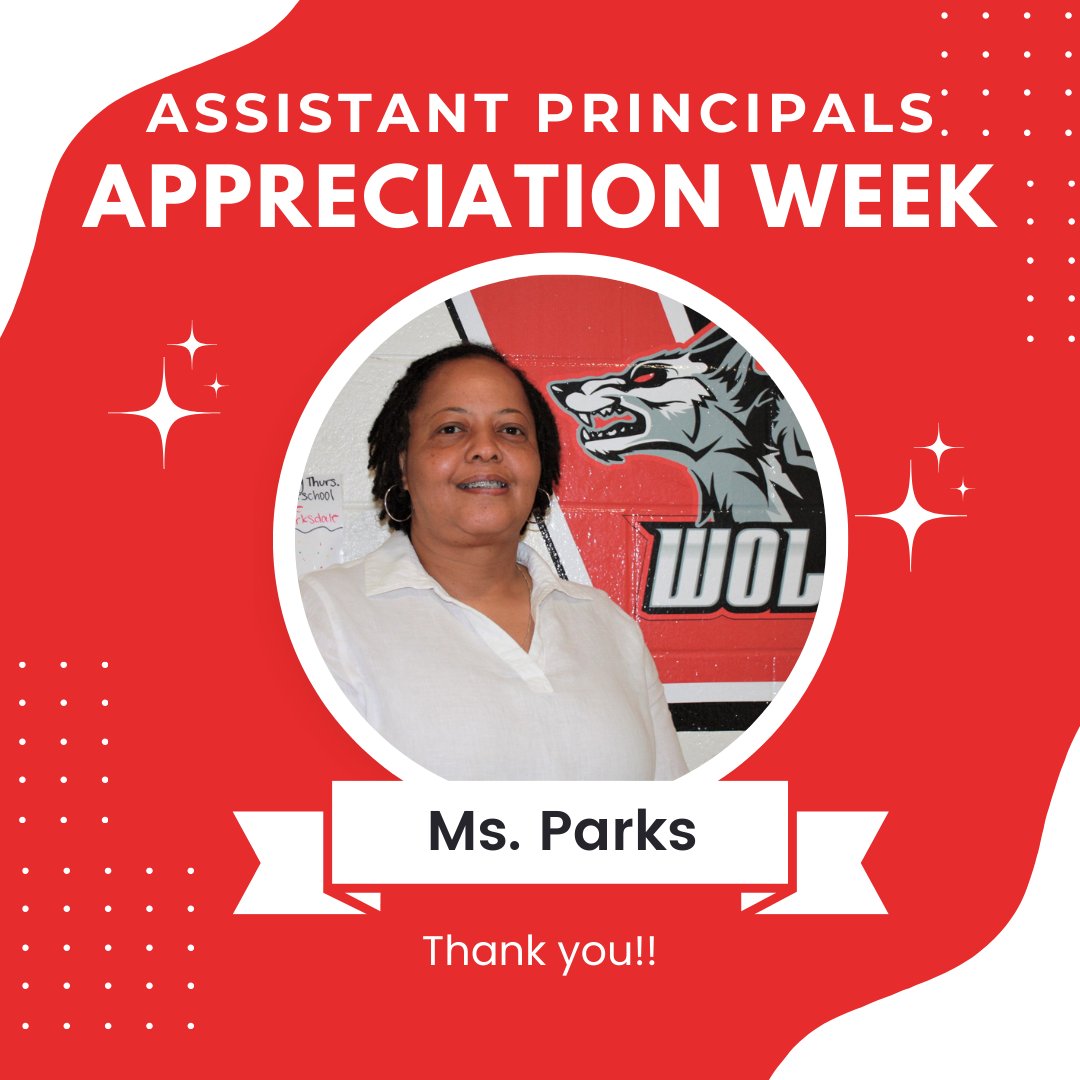 We are excited to recognize Ms. Parks today for Assistant Principals Appreciation Week! We are thankful for all you do for WHS!