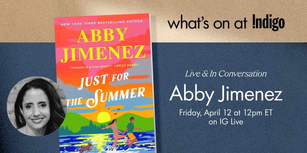 Join us on IG Live as @AuthorAbbyJim talks about her novel #JustForTheSummer, a sharp summer novel that will make readers laugh and cry happy tears. 📖❣️ Click here for more details: ow.ly/omjm50Rekt2 #IndigoEvents #IndigoBooks