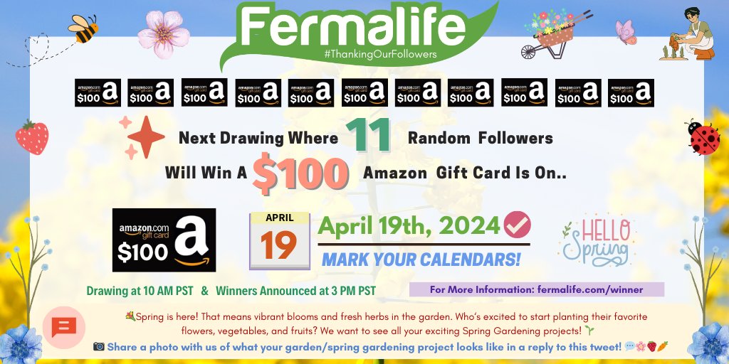 ✅MARK YOUR CALENDARS! Our next #ThankingOurFollowers drawing is 4-19-24! 11 random followers will #win a $100 #AmazonGiftCard each! Are you taking on any Spring gardening projects?💬If so, reply to this tweet what your project looks like📸🍓🌷More: fermalife.com/winner