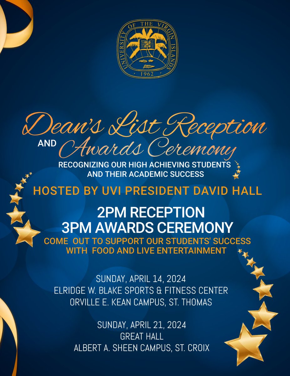 You are invited to attend the University of the Virgin Islands (UVI) Dean’s List Reception and Award Ceremony on Sunday, April 14, in the Eldridge W. Blake Sports and Fitness Center on the Orville E. Kean Campus on St. Thomas.