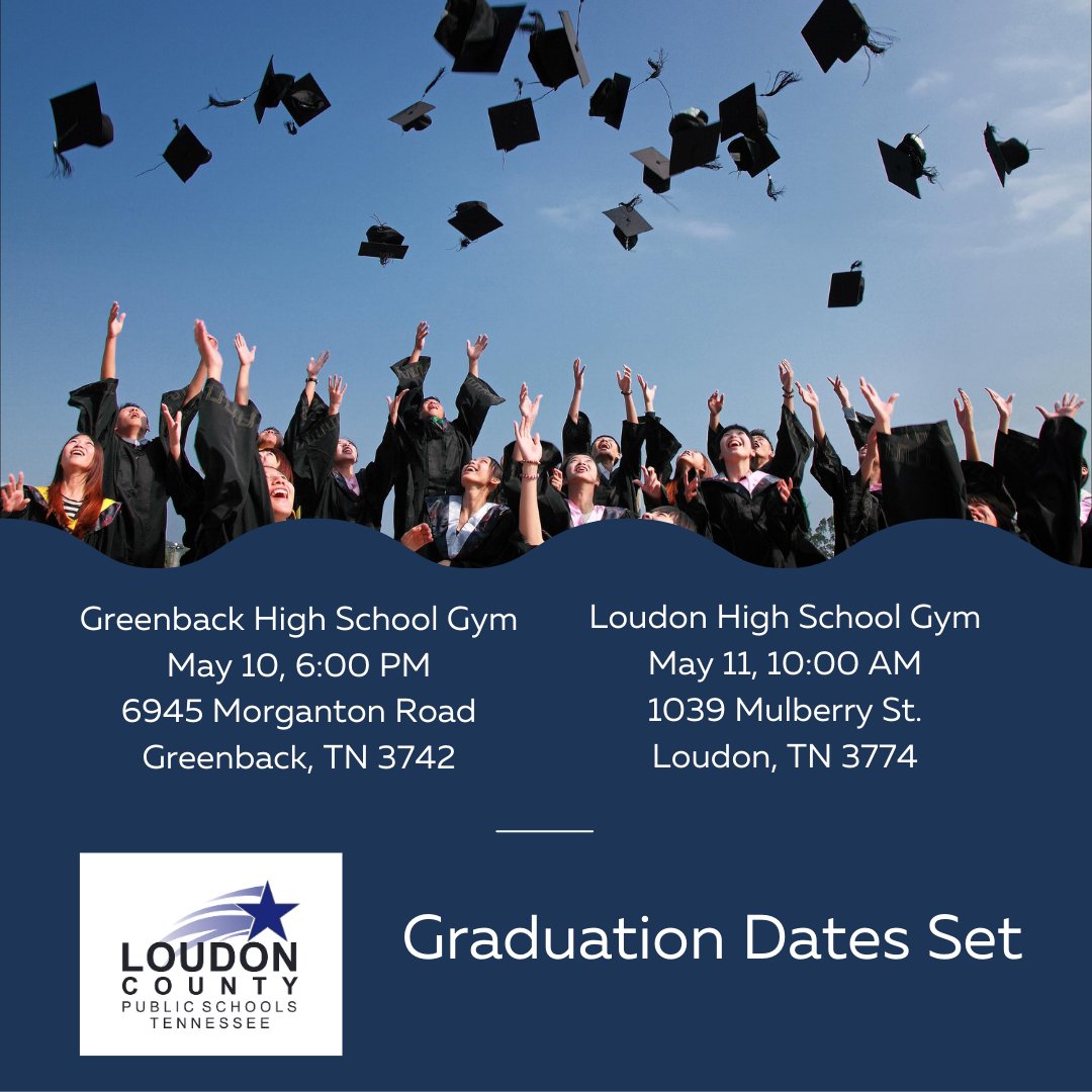 High School Graduation date/times announced. Mark your calendars.