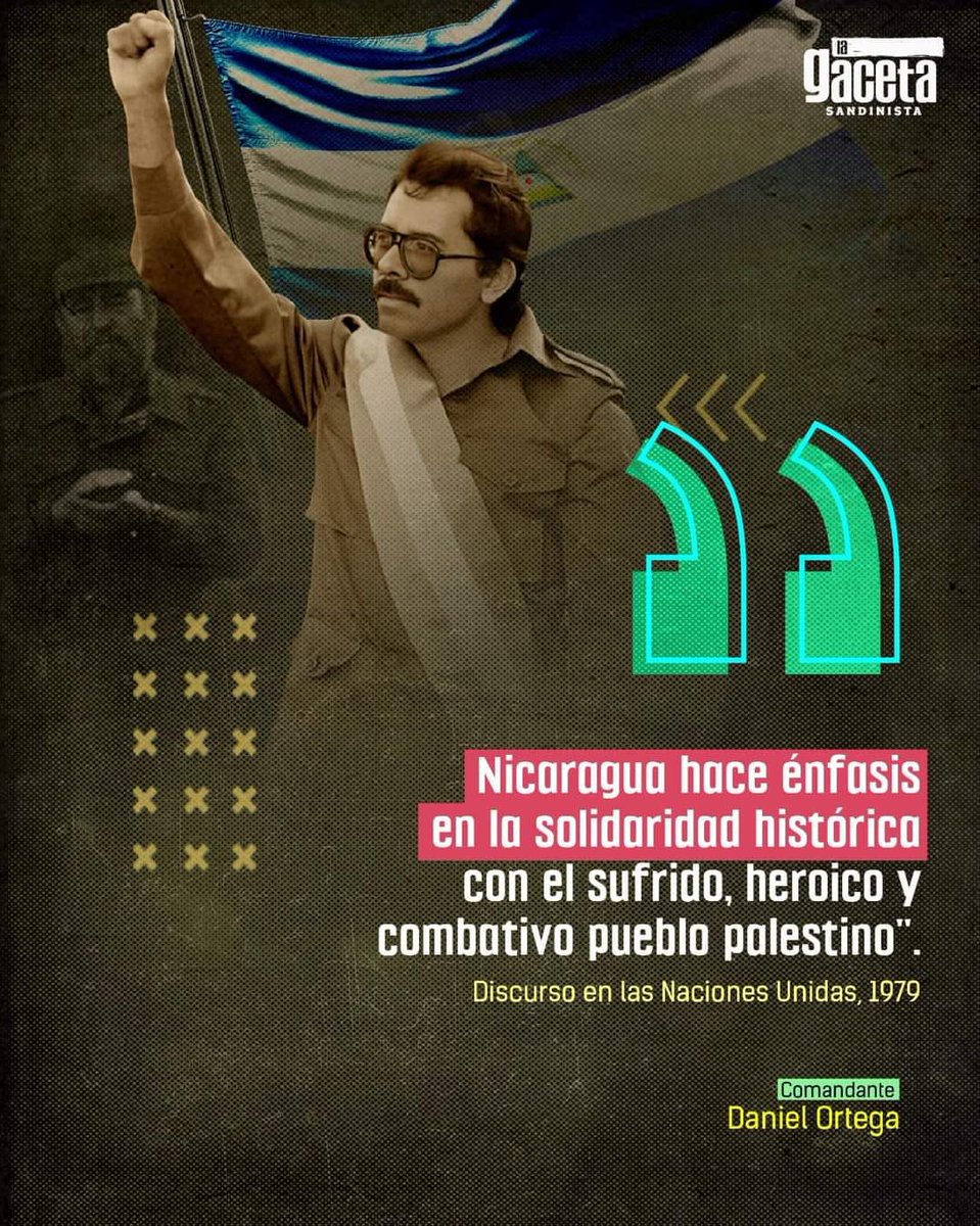 En su discurso en Naciones Unidas 1979, nuestro Presidente Cmdte Daniel Ortega Saavedra dijo: Nicaragua hace enfasis en la Solidaridad historica con el sufrido, heroico y combativo Pueblo Palestino #FreePalestine #4519LaPatriaLaRevolución #PLOMO19 @mijamart88 @__CarmenLopez