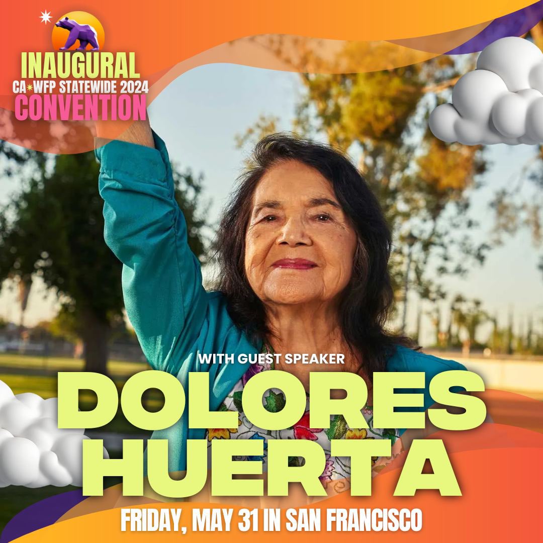 🎙️Speaker Announcement❕ We’re honored to announce that American labor leader, civil rights activist, and co-founder of the United Farmworkers Association, @DoloresHuerta , will be joining us at the California WFP Convention in May! Join us at convention: eventcreate.com/e/cawfpconvent…