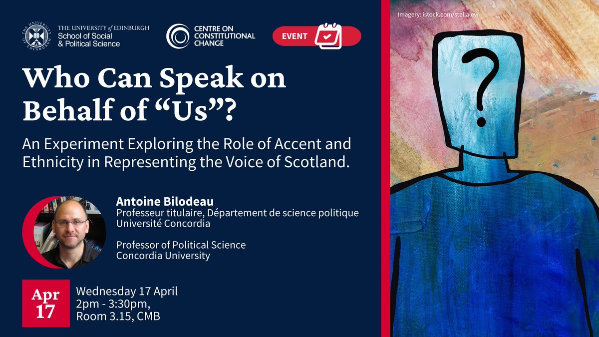 Who Can Speak on Behalf of “Us”? Wednesday 17 April 2pm - 3:30pm, Room 3.15, CMB Join Dr. Antoine Bilodeau for this in-person event! No booking required. @LLCatEdinburgh @uoessps @EdinUniCAHSSres @EdinburghPIR