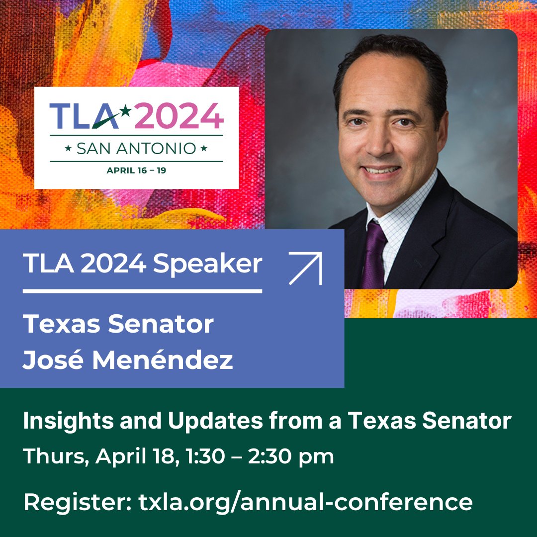 Texas Senator Jose Menéndez will share insights on the past legislative session, expectations for the 2025 session, and how librarians can effectively advocate at the Texas Capitol at #txla24. Check out the Conference Program to plan out your schedule! ow.ly/EElB50R2qiu