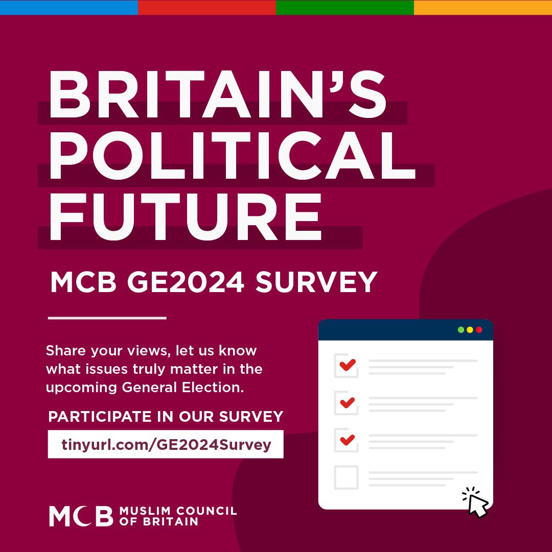 📝 Participate in our Survey | GE2024 In our current political climate, British Muslim Voices matter now more than ever. Take the MCB General Election survey now - tell us what is most important to you and your community #NoVoteNoVoice 🗳️ 🔗 Click Here: tinyurl.com/mcbge2024survey