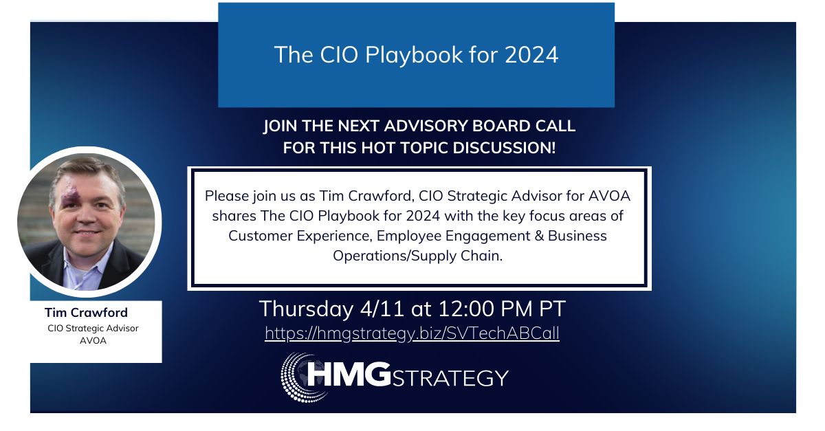 Looking forward to presenting The CIO Playbook for 2024 on today's @hmgstrategy CIO Advisory Board call. #CIO #Strategy #Leadership #CX #EX #CISO #CMO @hunter_muller