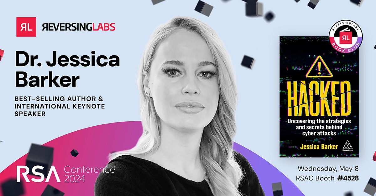 We're excited to announce that @drjessicabarker will be doing a signing for her new book, HACKED, at @ReversingLabs’ Booth 4528 during #RSAC! Join us on 5/07 at @RSAConference to get a free, signed copy 📖 : bit.ly/3xs6jG3