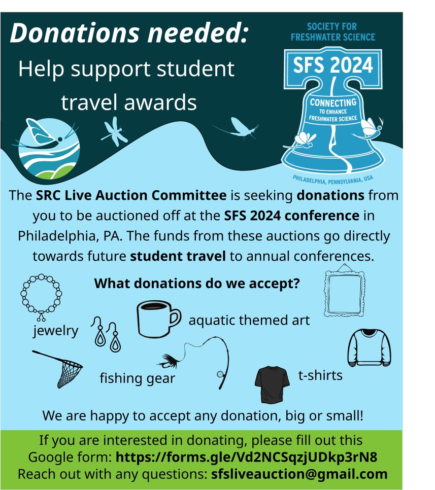 Calling all SFS members & fans of #freshwater science! The @sfs_src is seeking donations for the live auction at #2024SFS in Philadelphia. All funds generated will support SFS student travel & research. Interested in donating? Please fill out this form: forms.gle/8phPP8YkbALRMq…