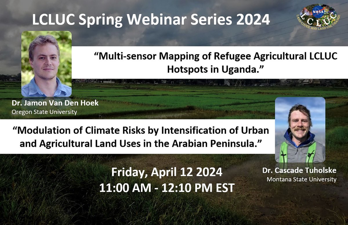 This Friday join us to unlock the strategies for Multi-sensor Mapping of refugee agriculture in Uganda with Dr. Jamon Van Den Hoek @JamonVDH and mitigating climate risks in the Arabian Peninsula with Dr. Cascade @Tuholske Register Here: lp.constantcontactpages.com/ev/reg/4d7q3kt…