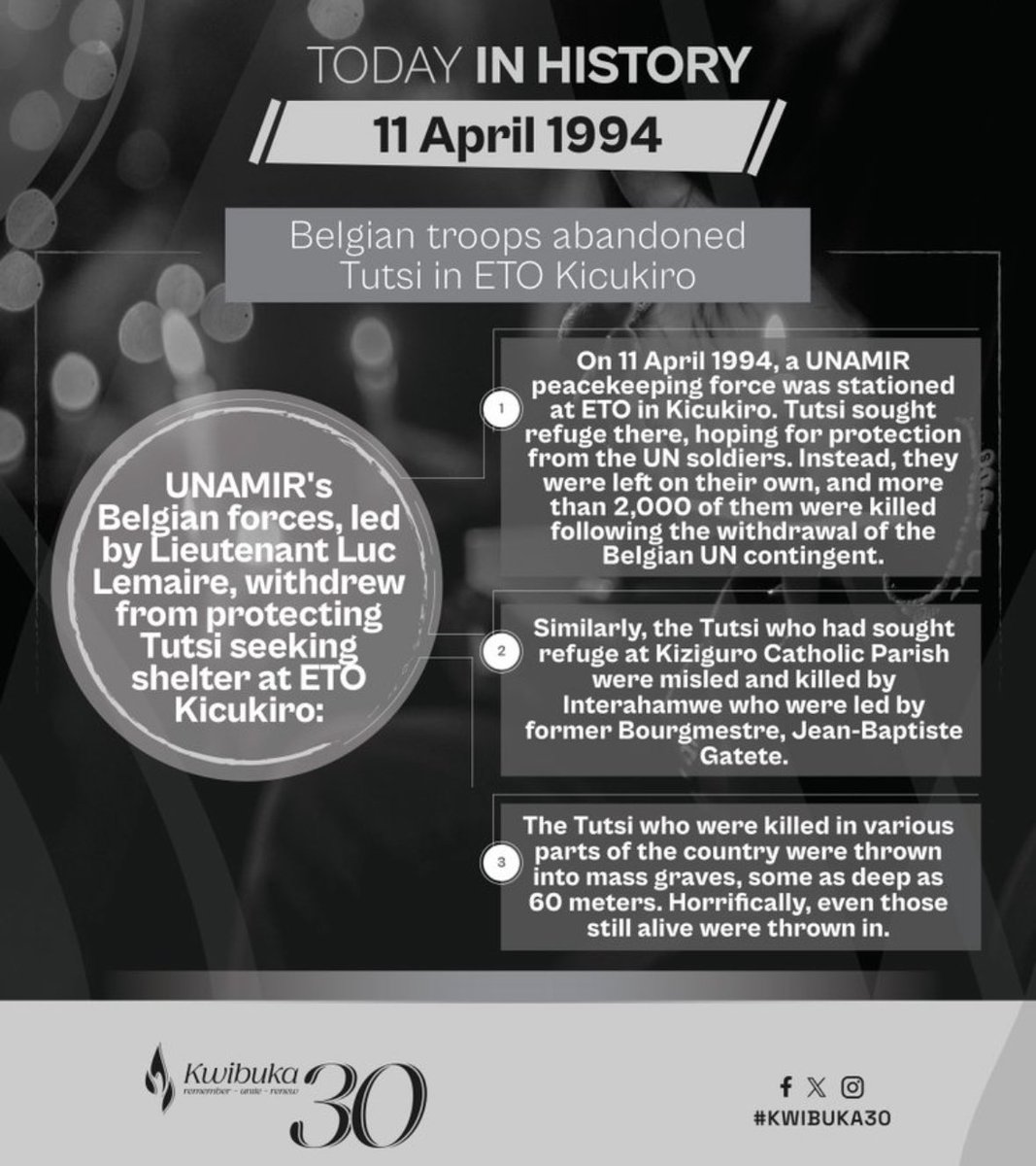 📍TODAY IN HISTORY On 11 April 1994, the UNAMIR contingent abandoned Tutsi who had sought refuge in ETO Kicukiro, leading to a massacre of more than 2,000 Tutsi. These massacres also continued in other prefectures including Byumba, Cyangugu and Kibungo. Learn more:…