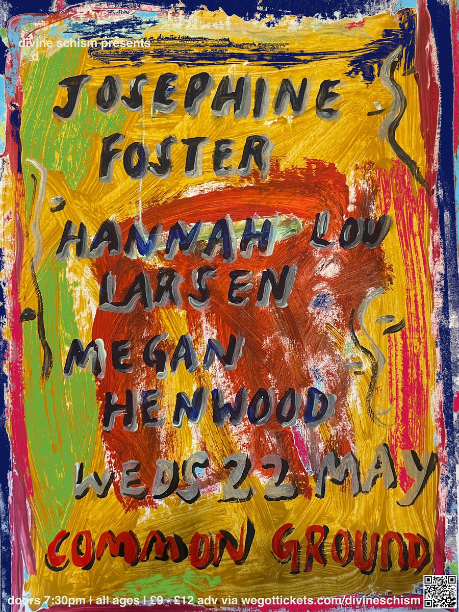 stoked with this wonderful line-up for weds 22nd may at common ground JOSEPHINE FOSTER HANNAH LOU LARSEN MEGAN HENWOOD wegottickets.com/divineschism