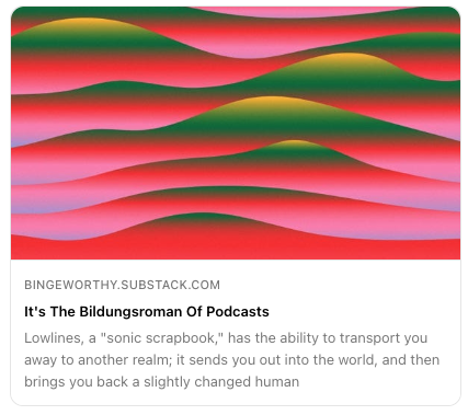 It's The Bildungsroman Of Podcasts Actually By @PetraBarran and the incredible sound work from @SOCIALBRDCSTS and the work of @LinaLinelli post 👇 open.substack.com/pub/bingeworth…