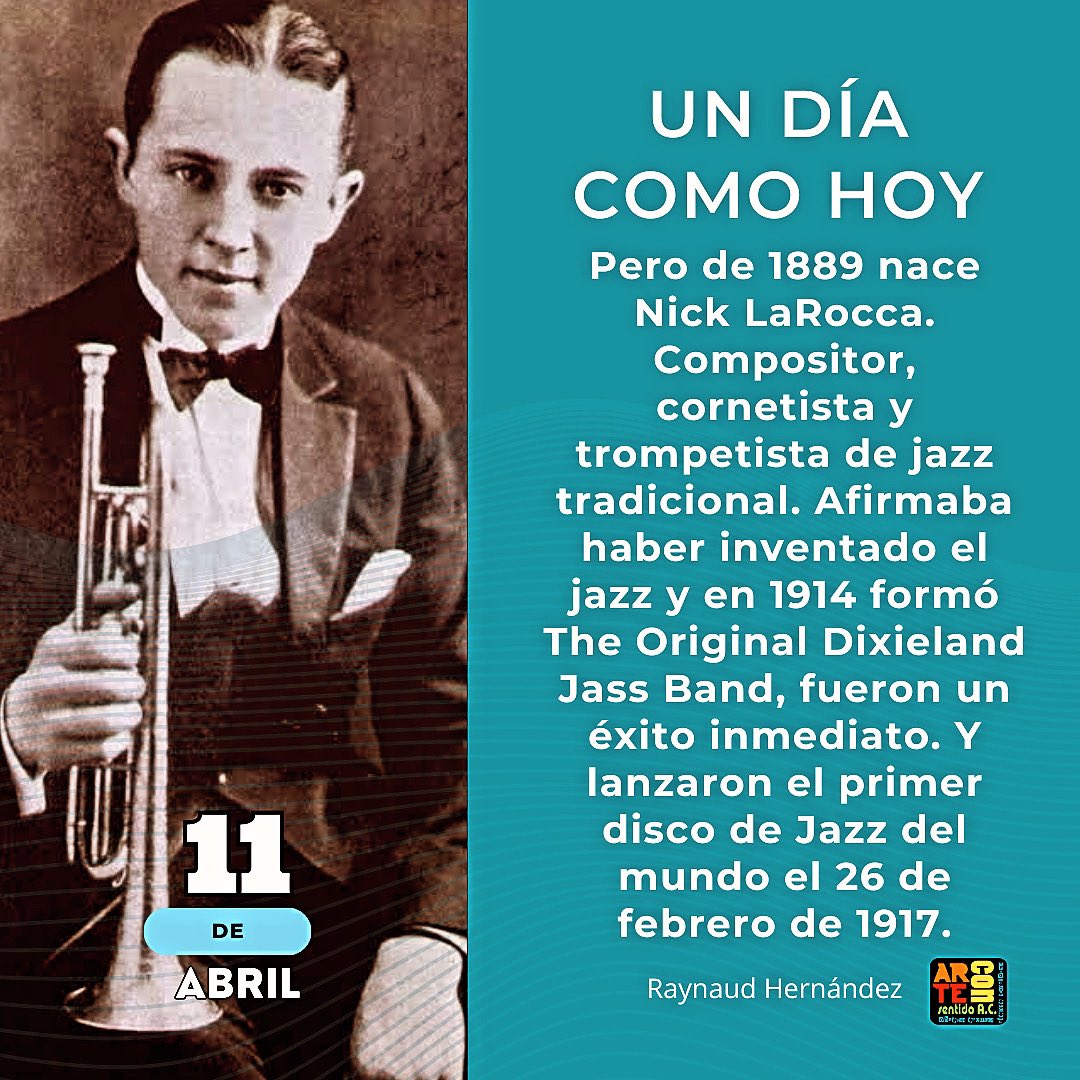 ⭕️¿Sabias que? Un día como hoy Pero de 1889 nace Nick LaRocca.‼️ #raynaudhernandez #jazz #jazzmusic #jazzmex #jazzmexicano #jazzmexico #jazzhistory #nicklarocca