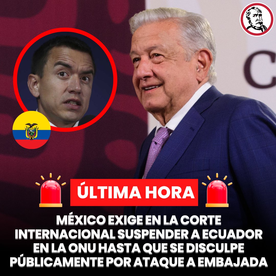 🚨#ÚLTIMAHORA El Presidente @lopezobrador_ adelantó que la demanda en contra de Ecuador en la Corte Internacional busca la no repetición y reforzar el derecho internacional, por lo que solicitó la suspensión de Ecuador de la ONU hasta que ese país encabezado por el Presidente de…