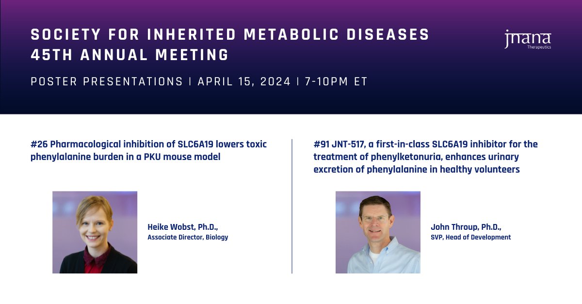 At the Society for Inherited Metabolic Diseases Annual Meeting next week, Jnana will present two posters on our SLC6A19 inhibitor program, including JNT-517, our first-in-class oral treatment in development for phenylketonuria (#PKU). @SIMDtweets  bit.ly/3Q1ikJ4