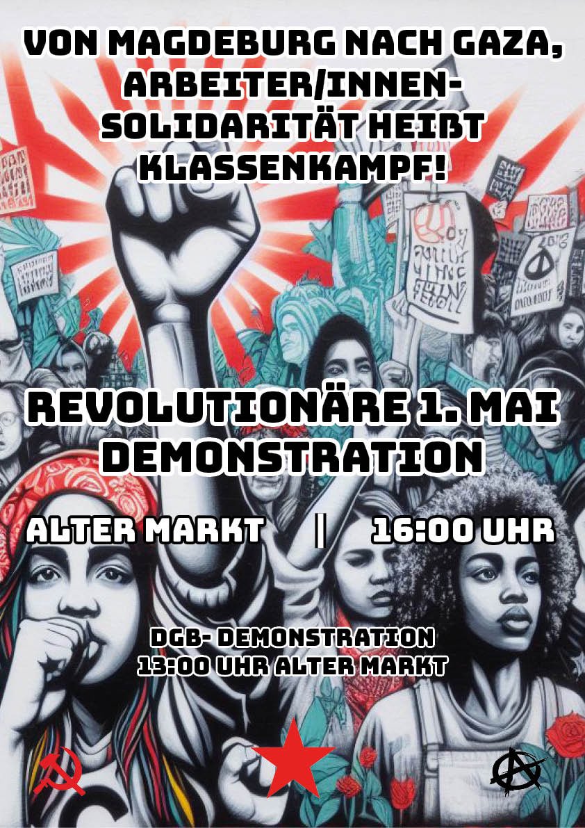 Heraus zum revolutionären 1.Mai!

»Von Magdeburg nach Gaza – ArbeiterInnensolidarität heißt Klassenkampf!«

Kommt zahlreich am internationalen Kampftag unserer Klasse, um 16.00 Uhr auf den Alten Markt in Magdeburg!

#1Mayo #1Mayıs #1Mai