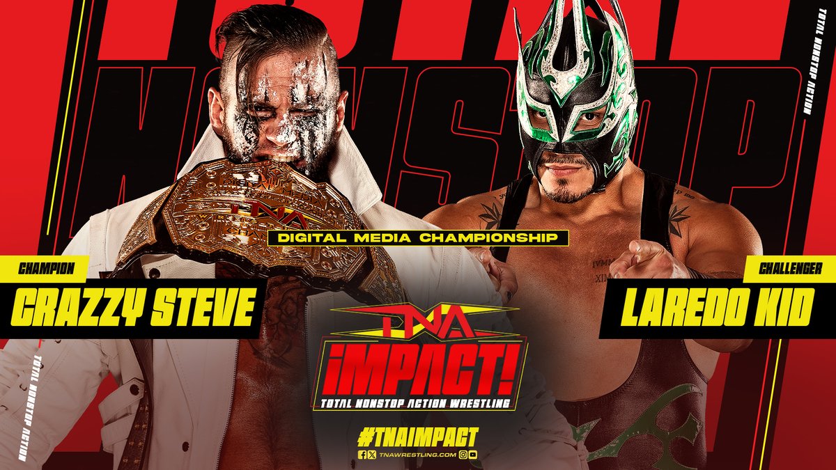 TONIGHT is #TNAiMPACT at 8 p.m. ET! @steveofcrazzy defends the Digital Media Championship against @Laredokidpro1! Watch @ThisIsTNA: 🇨🇦: @fightnet 🇺🇸: @AXSTV 🌎: @DAZN_Wrestling 🖥️: TNA Wrestling Insiders for $0.99 📱: @TNAPlusApp