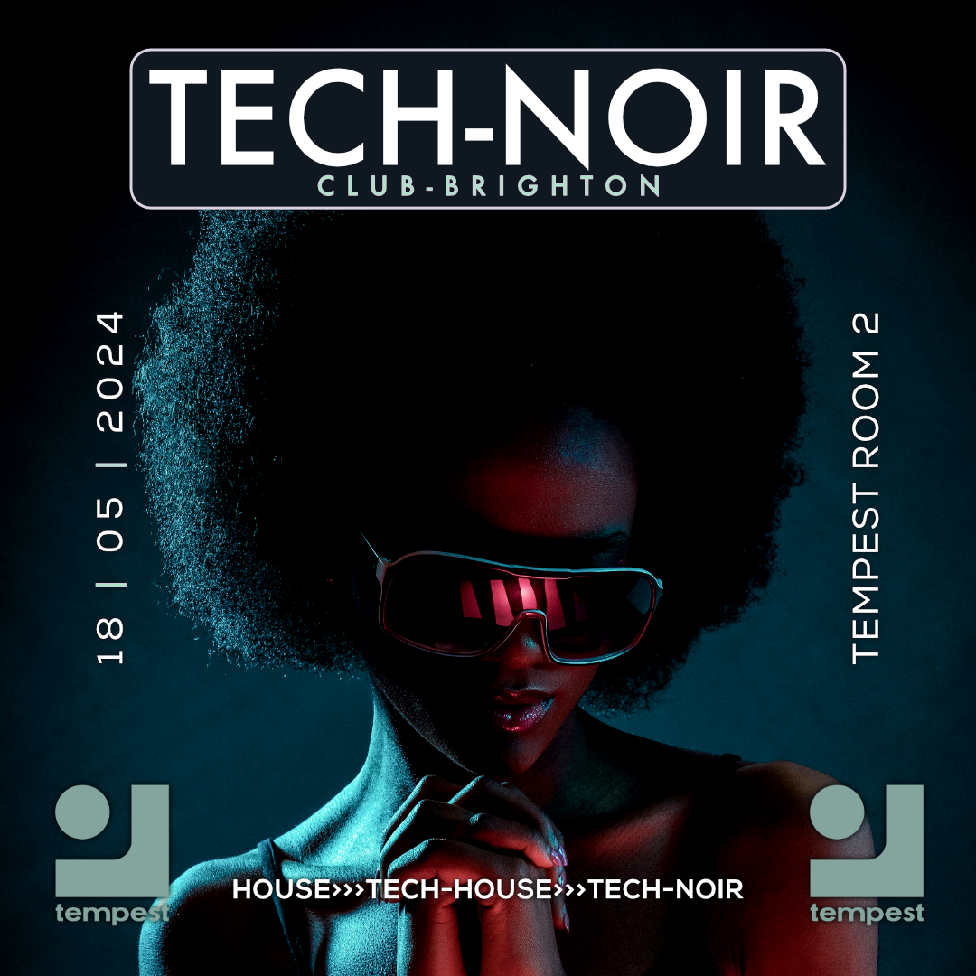 The next TECH-NOIR Club is in room 2 at @TempestInn on Brighton seafront on Saturday 18th of May. Full DJ line-up and ticket details coming soon. HOUSE>>>TECH-HOUSE>>>TECH-NOIR #techhouse #undergroundhouse #deephouse #progressivehouse #brighton #brightonclub #tempest #technoir